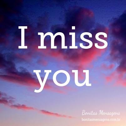 I miss you Frases de Amor Bonitas Mensagens