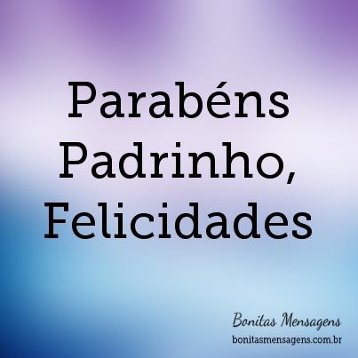 Parabéns Padrinho, Felicidades